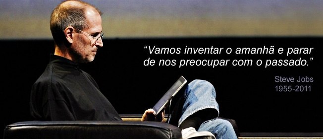 Steve Jobs - KR Comunicação Integrada
